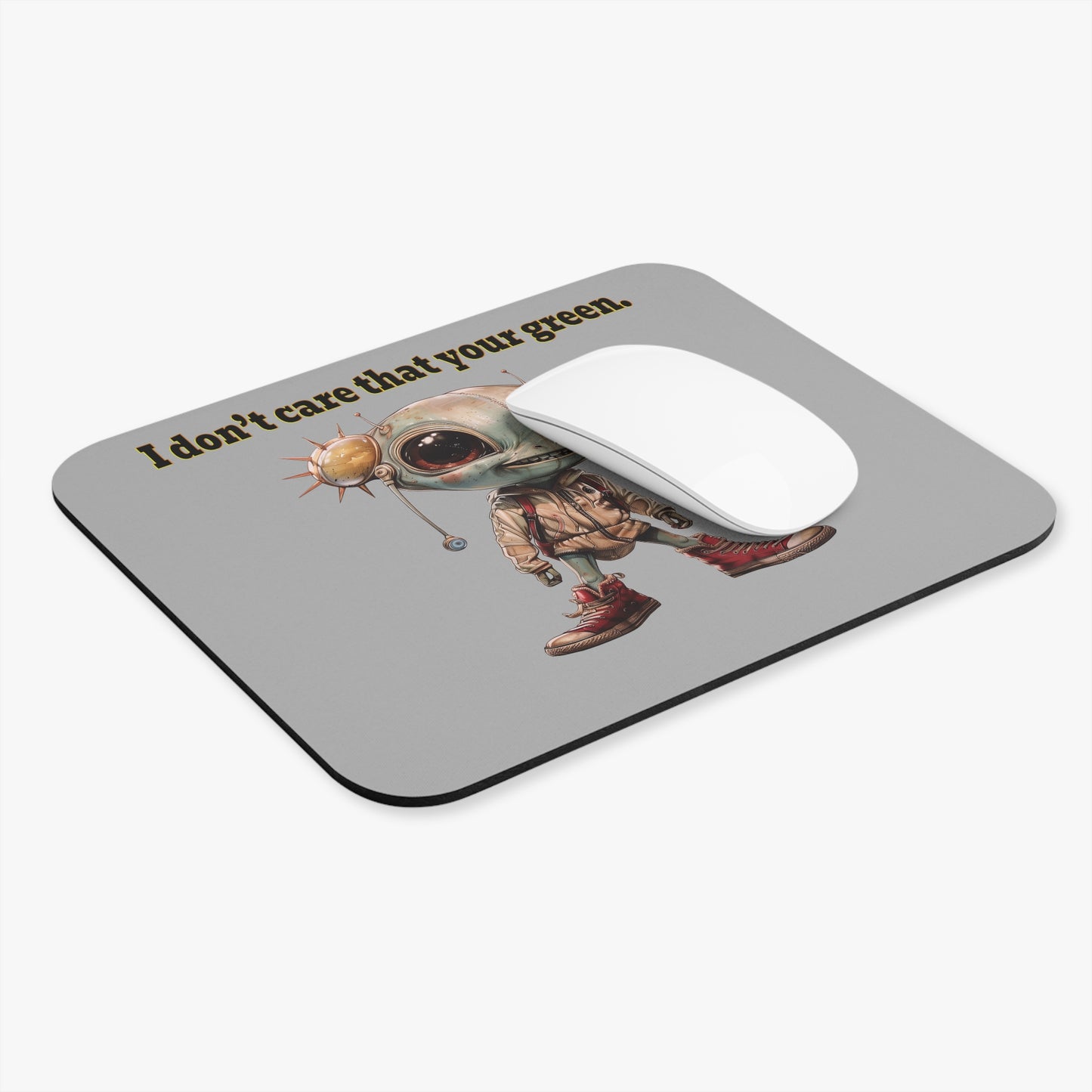 I don't care that your green - Mouse Pad (Rectangle) (light grey)