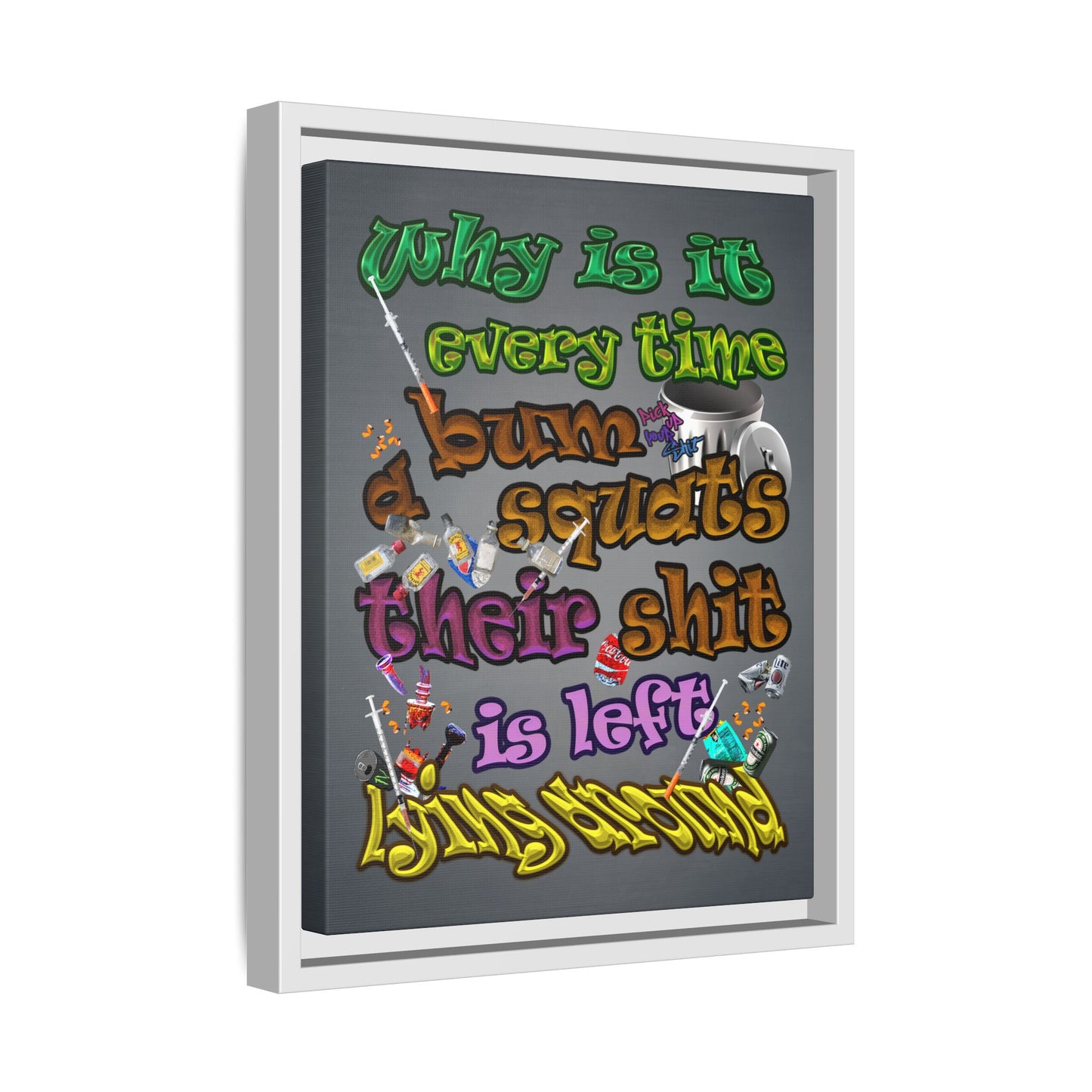 the bum's shit - framed canvas art (grey-light grey)
