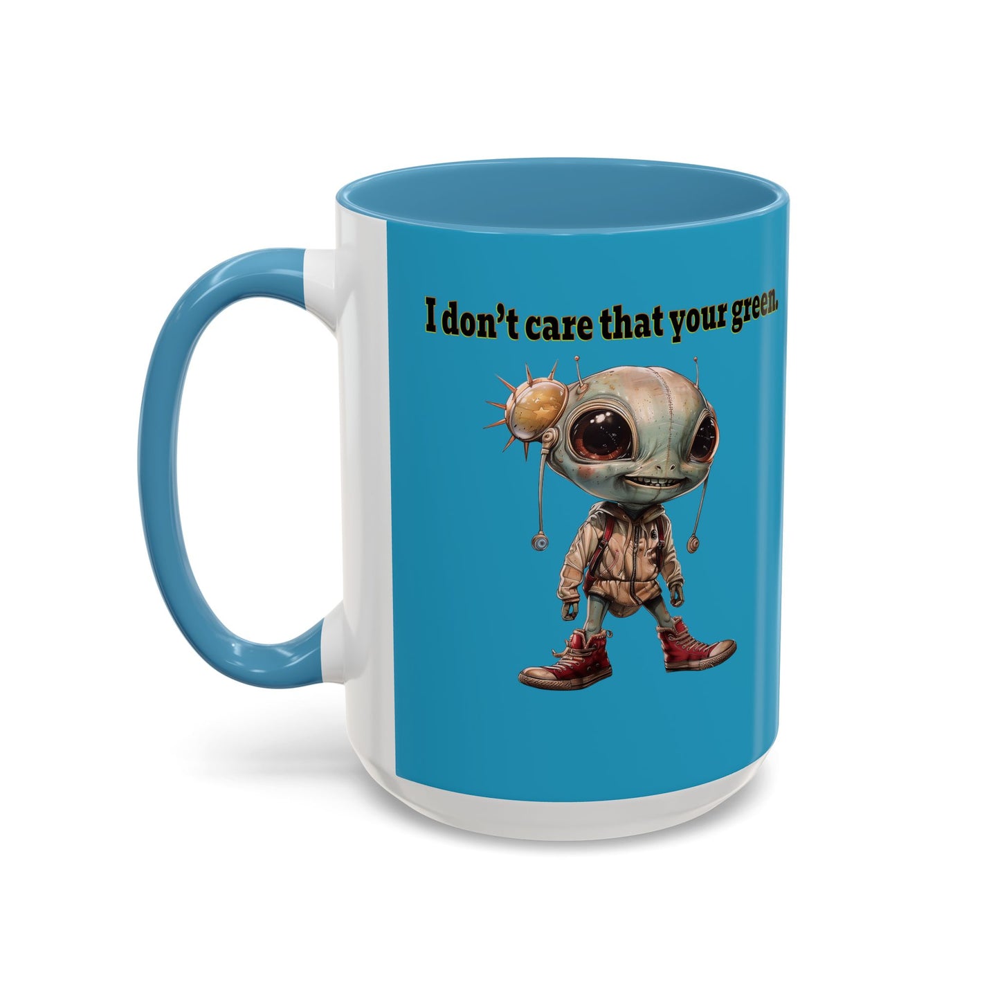 I don't care that your grey - Accent Mug (turquoise)
