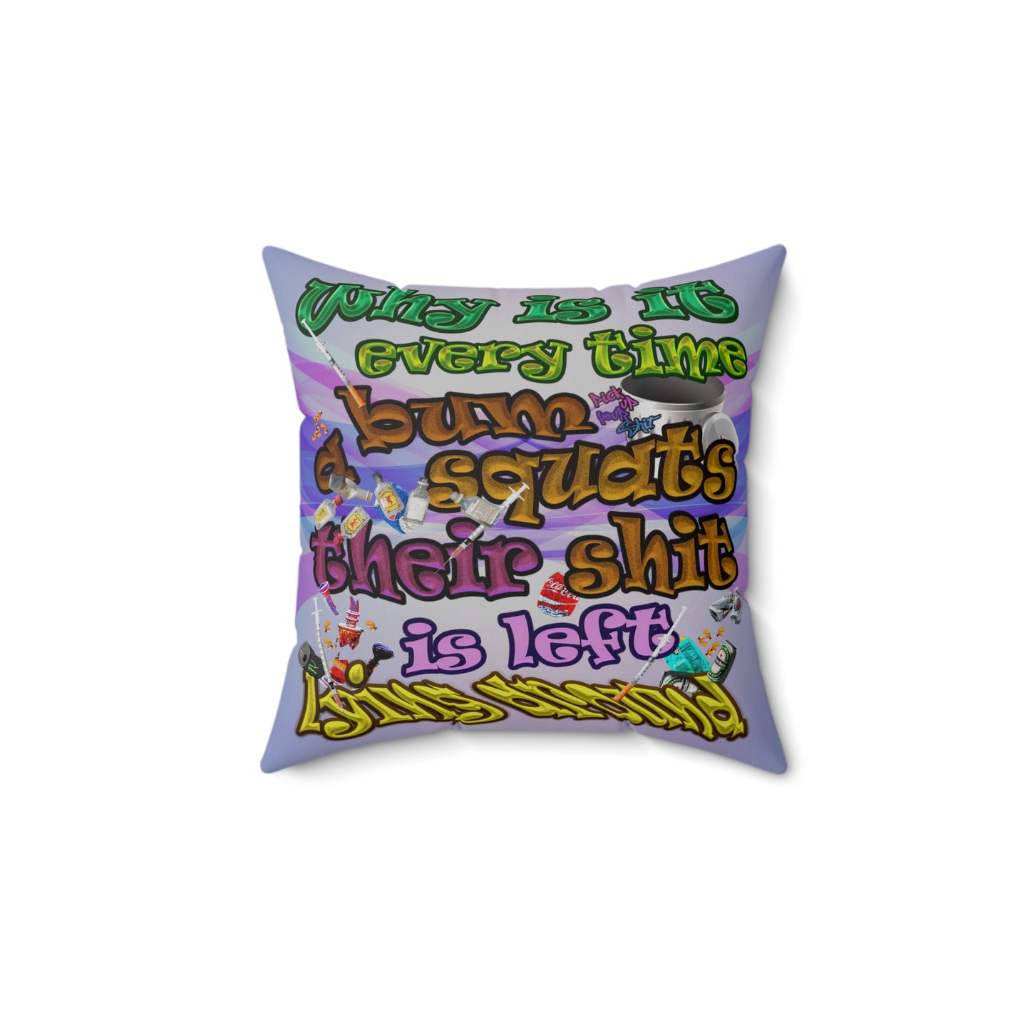 the bum's shit - Spun Polyester Square Pillow - (light blue-pink wave)