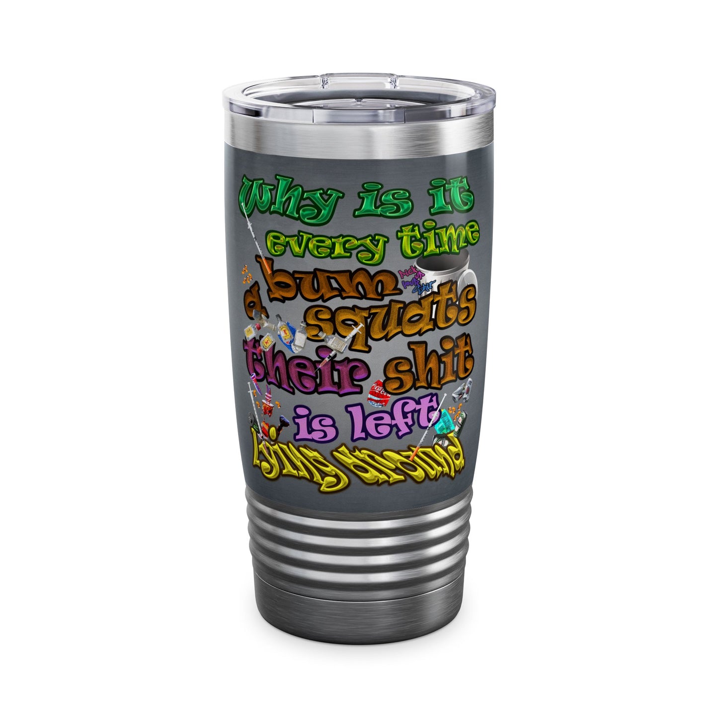 the bum's shit - Ringneck Tumbler, 20oz (grey-light grey)