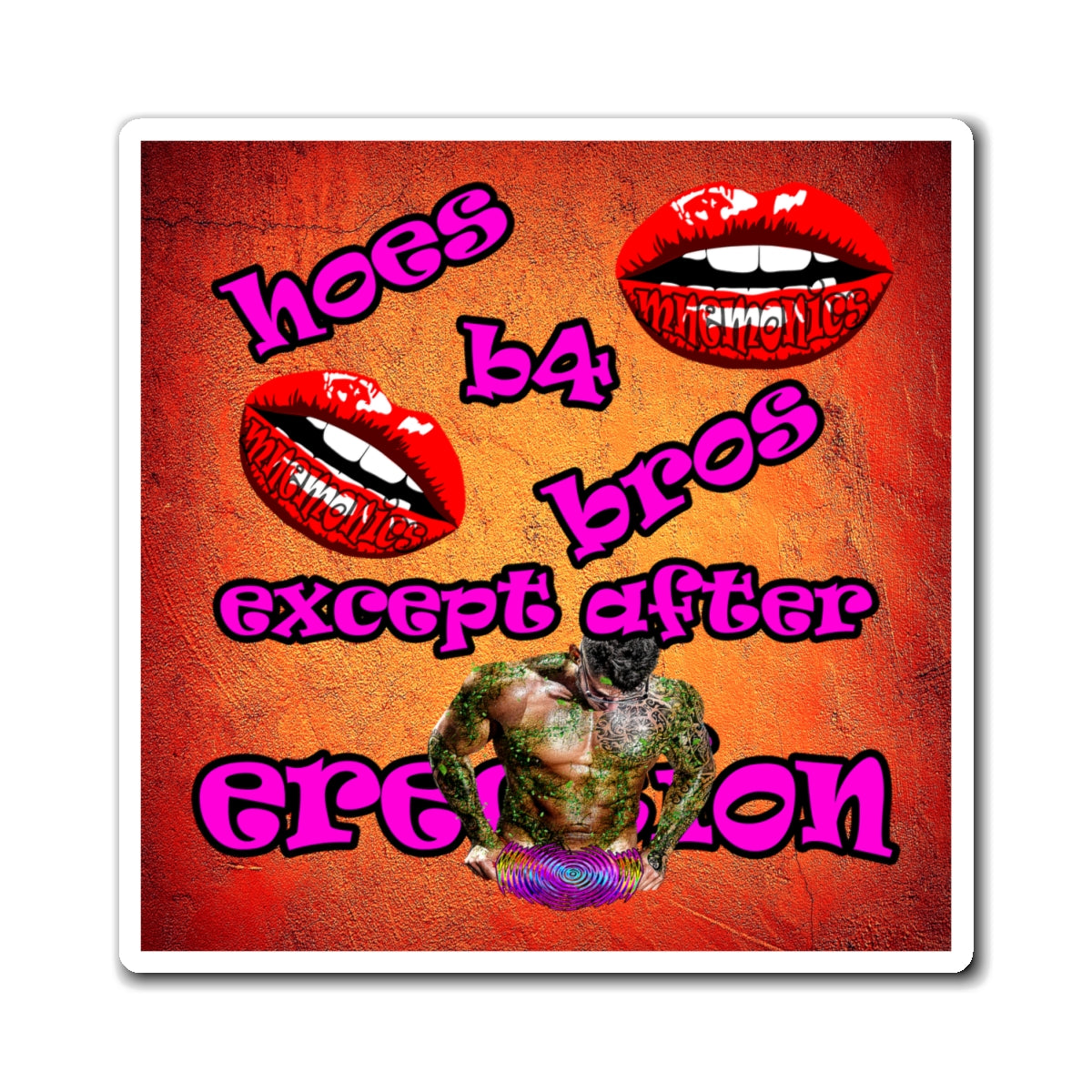 hoes b4 bros - Magnets - (burnt orange)