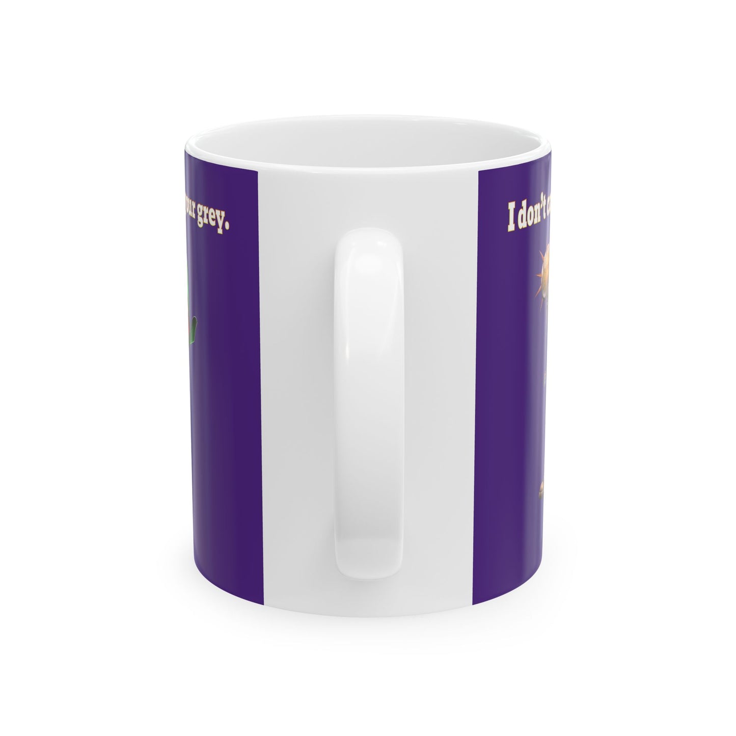 I don't care that your grey - White Mug (purple)