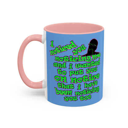 noticed you noticing - Accent Mug (light blue)