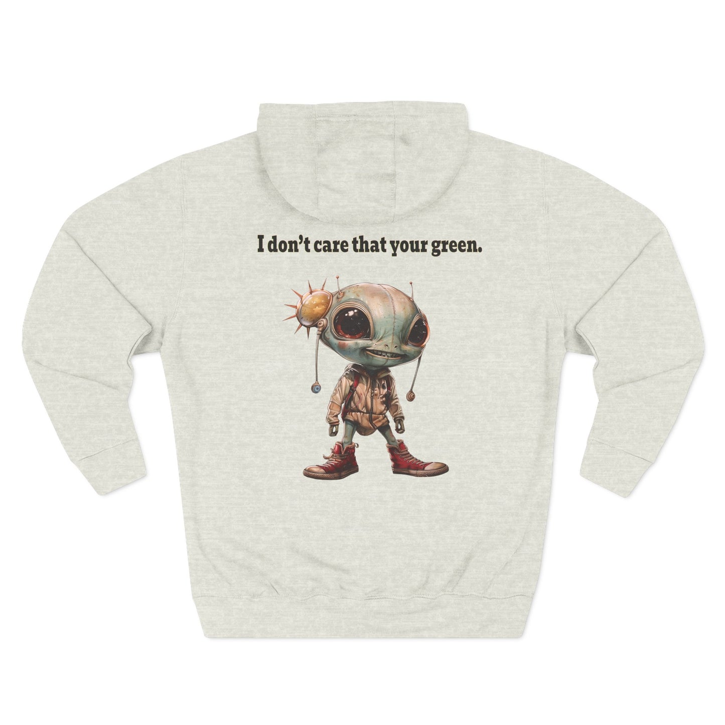I don't care that your grey - Three-Panel Fleece Hoodie