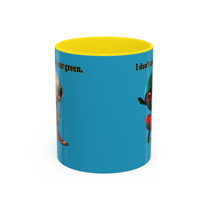 I don't care that your grey - Accent Mug (turquoise)