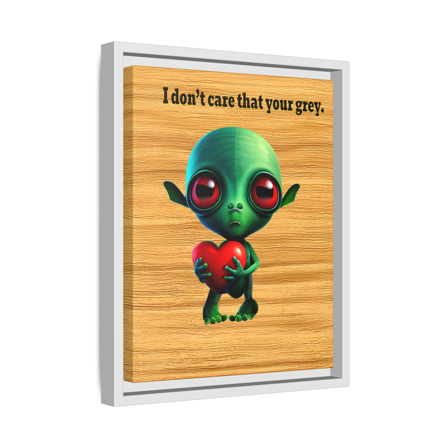 I don't care that your grey - framed canvas art (butterscotch wood finish)