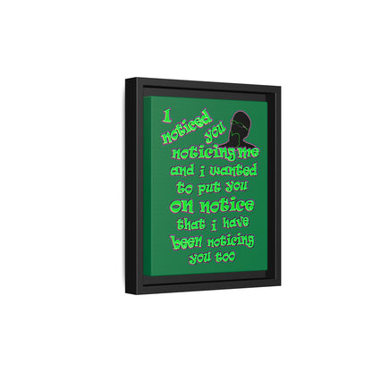 noticed you noticing - framed canvas art (dark green)