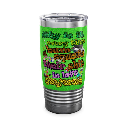 the bum's shit - Ringneck Tumbler, 20oz (green turf)