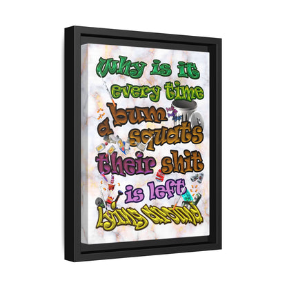 the bum's shit - framed canvas art (white marble)