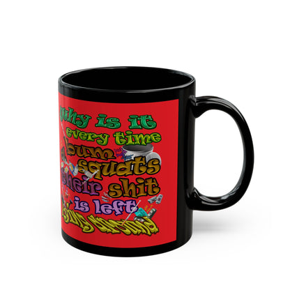 the bum's shit - Black Mug (red)