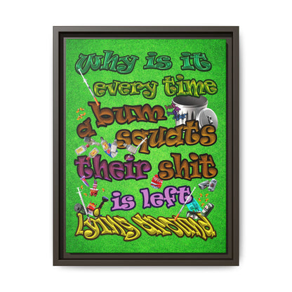 the bum's shit - framed canvas art (green turf)