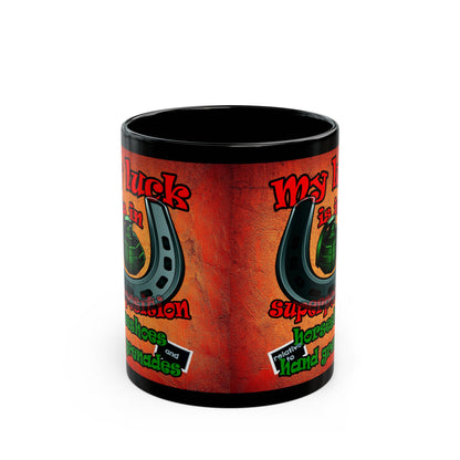 my luck - Black Mug (burnt orange)