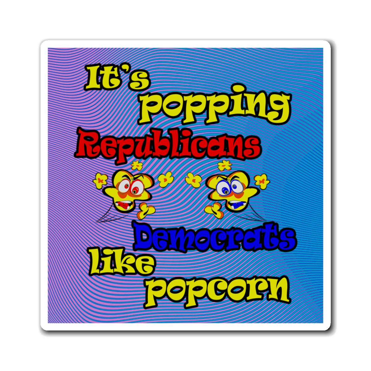popping like popcorn - Magnets - (light blue-purple wave)