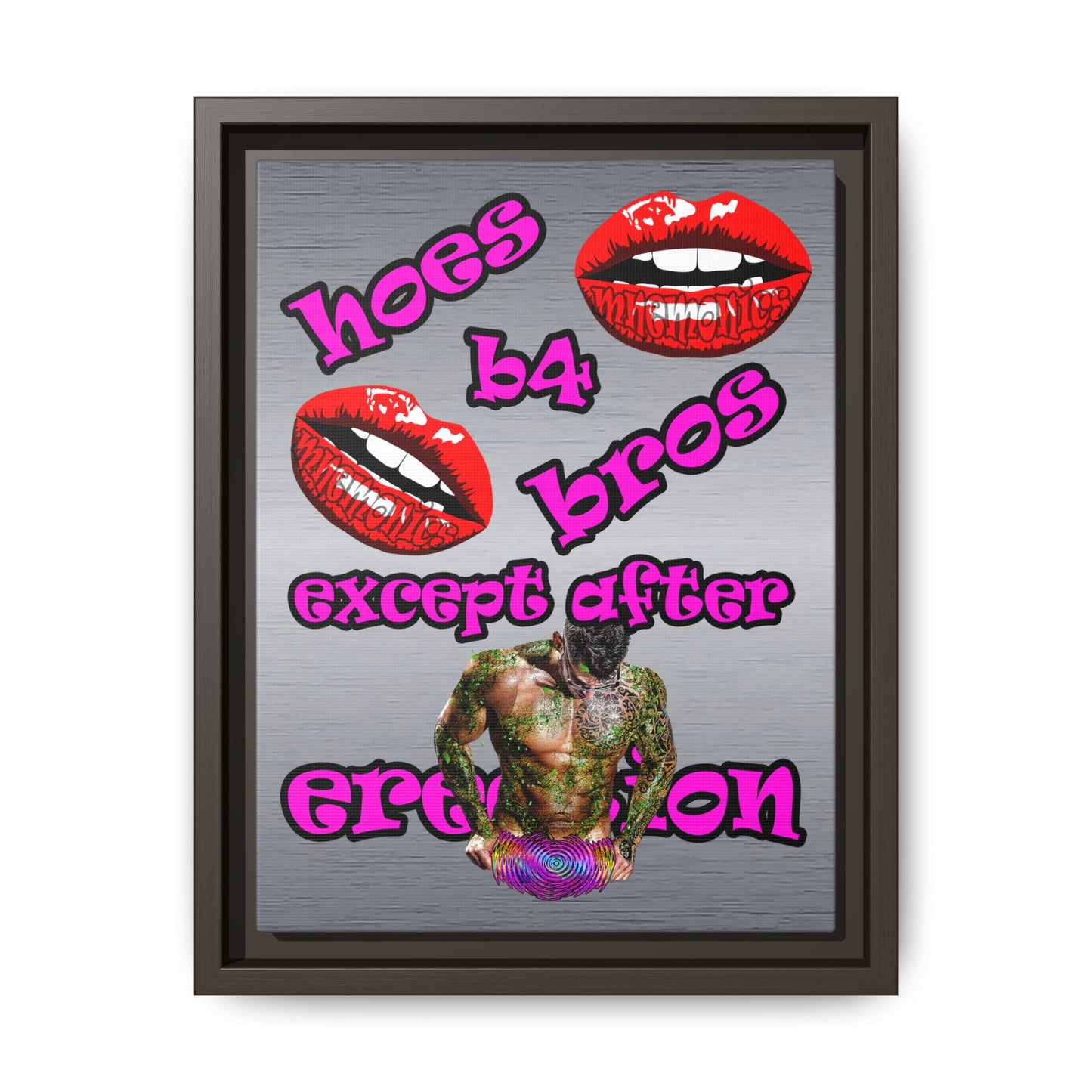 hoes b4 bros - framed canvas art (brushed nickel)