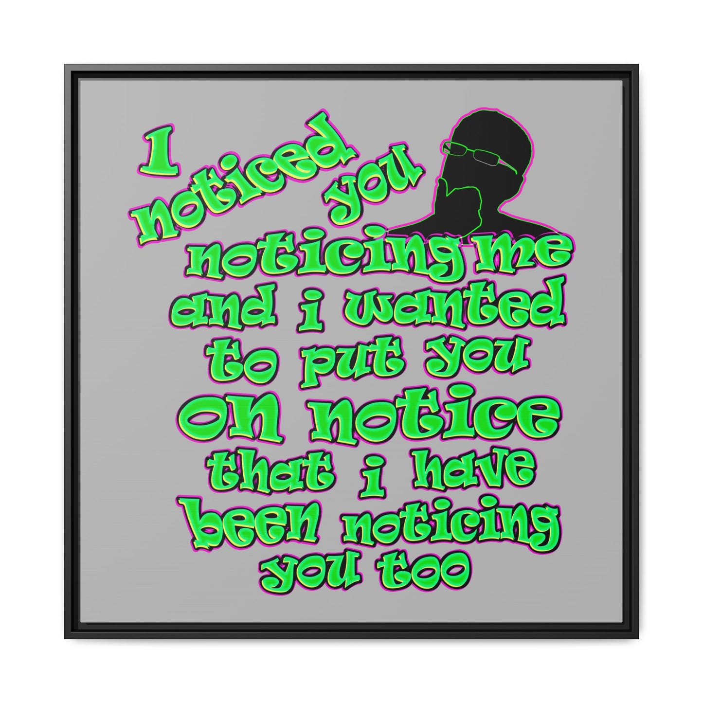 noticed you noticing - framed canvas art (light grey)