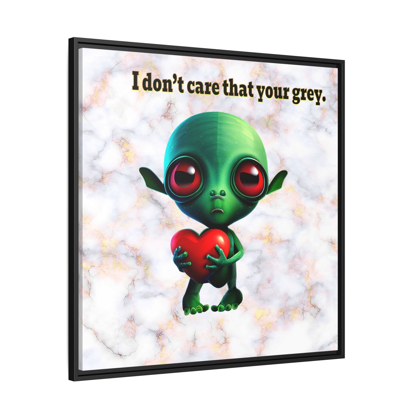 I don't care that your grey - framed canvas art (white marble)