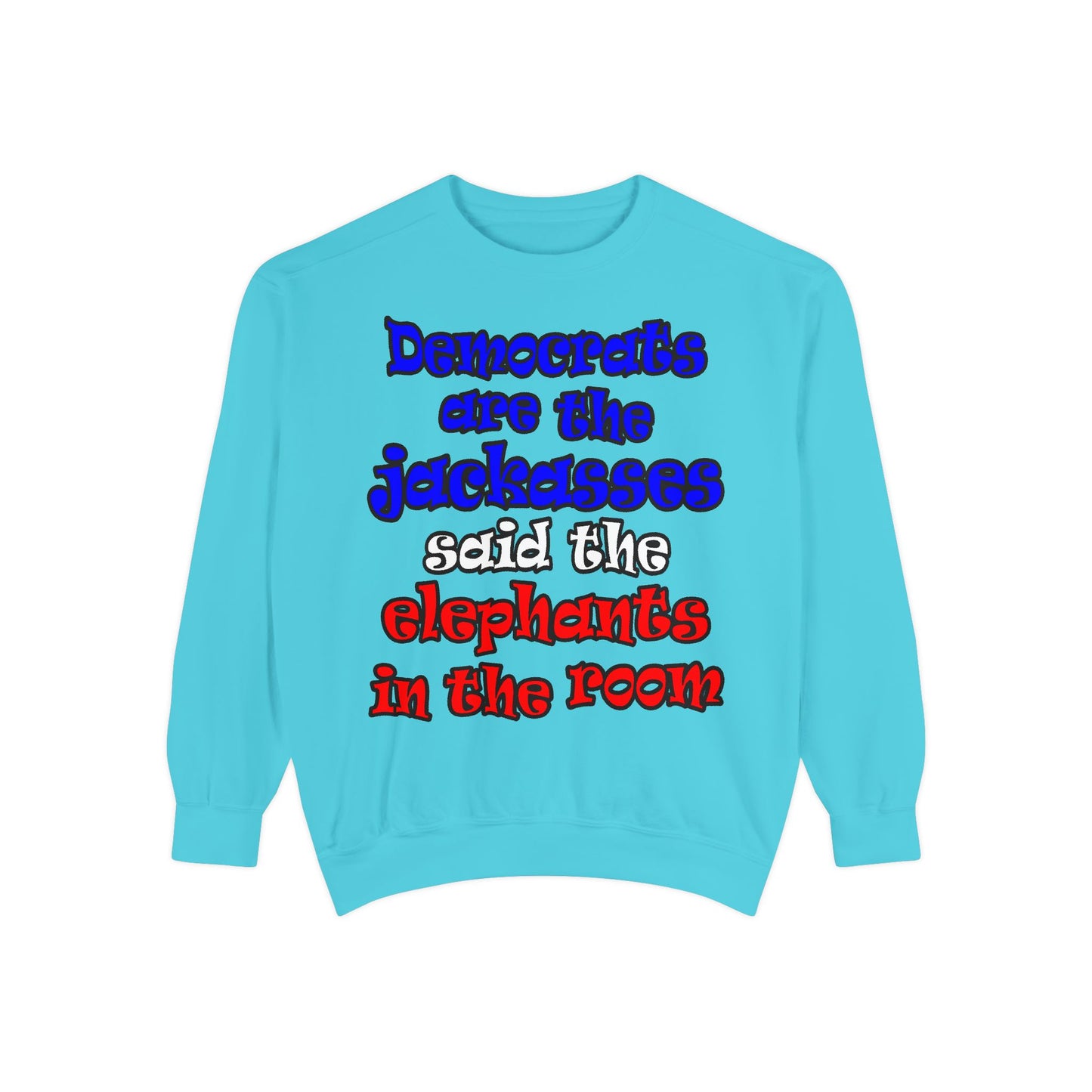 donkeys and elephants - Unisex Garment-Dyed Sweatshirt