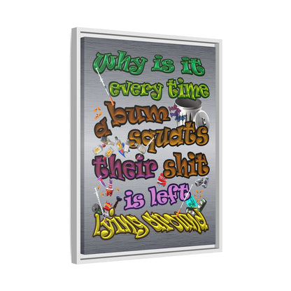 the bum's shit - framed canvas art (brushed nickel)