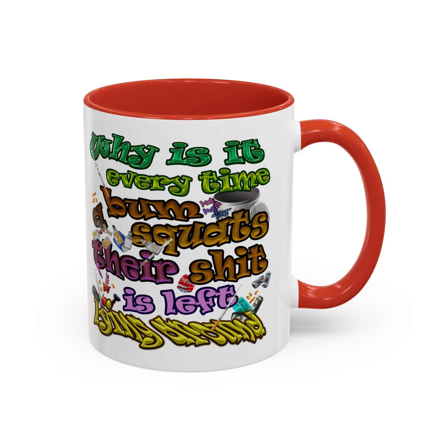 the bum's shit - Accent Mug (white)
