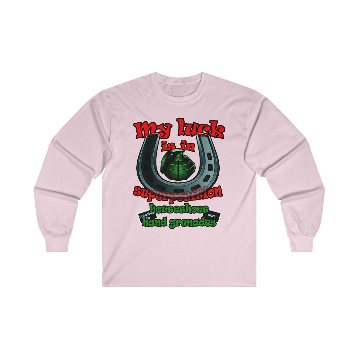 my luck - Ultra Cotton Long Sleeve Tee