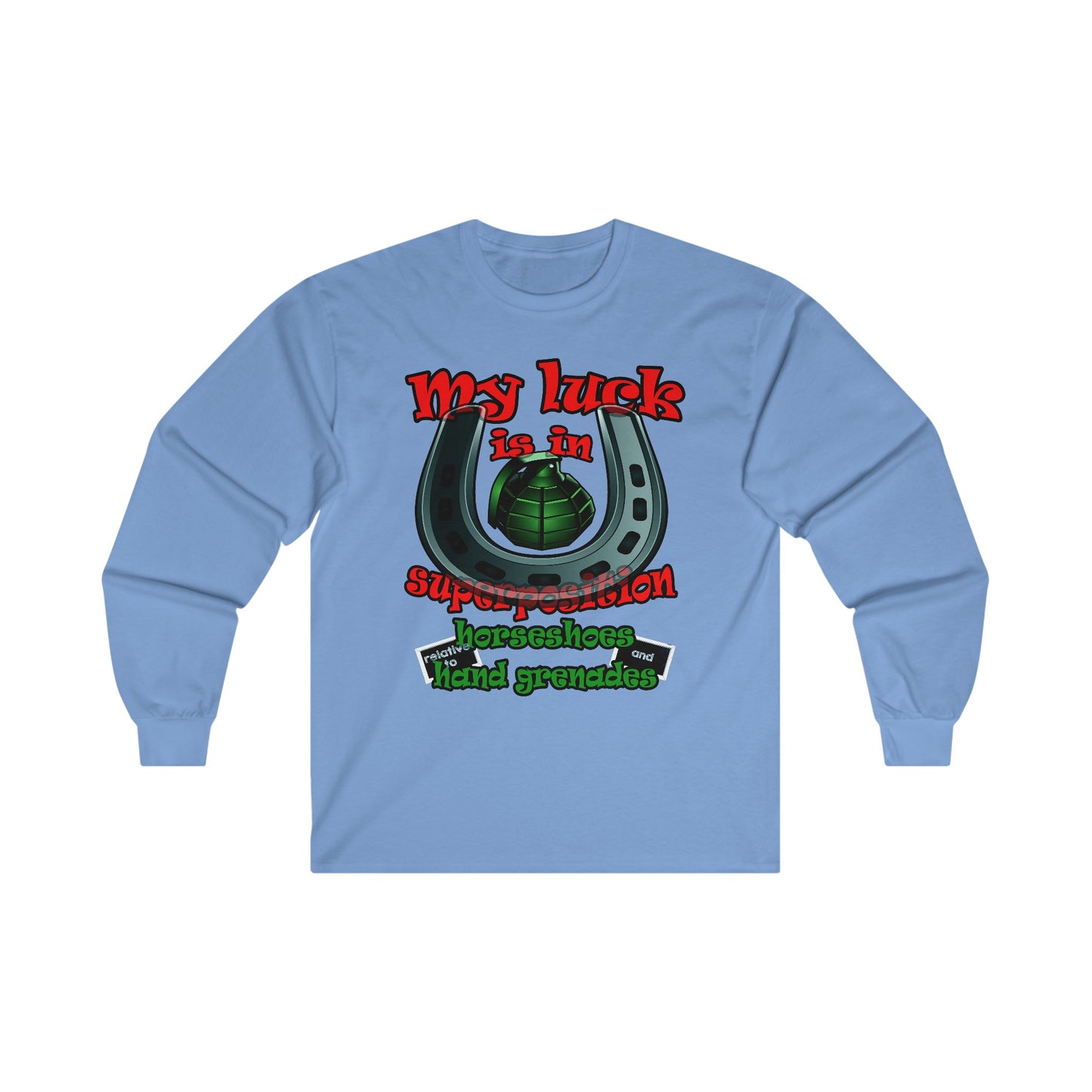 my luck - Ultra Cotton Long Sleeve Tee