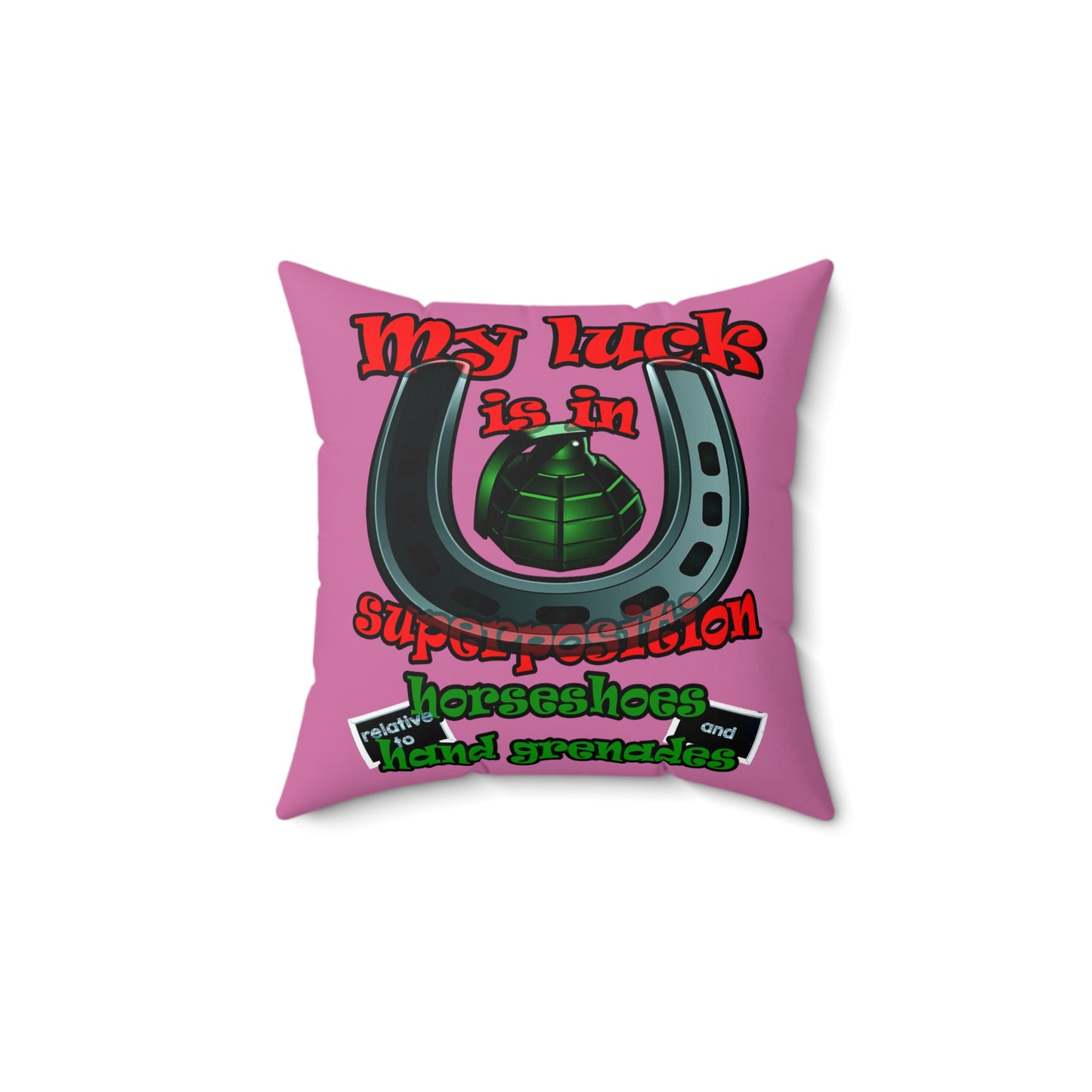 my luck - Spun Polyester Square Pillow - (light pink)