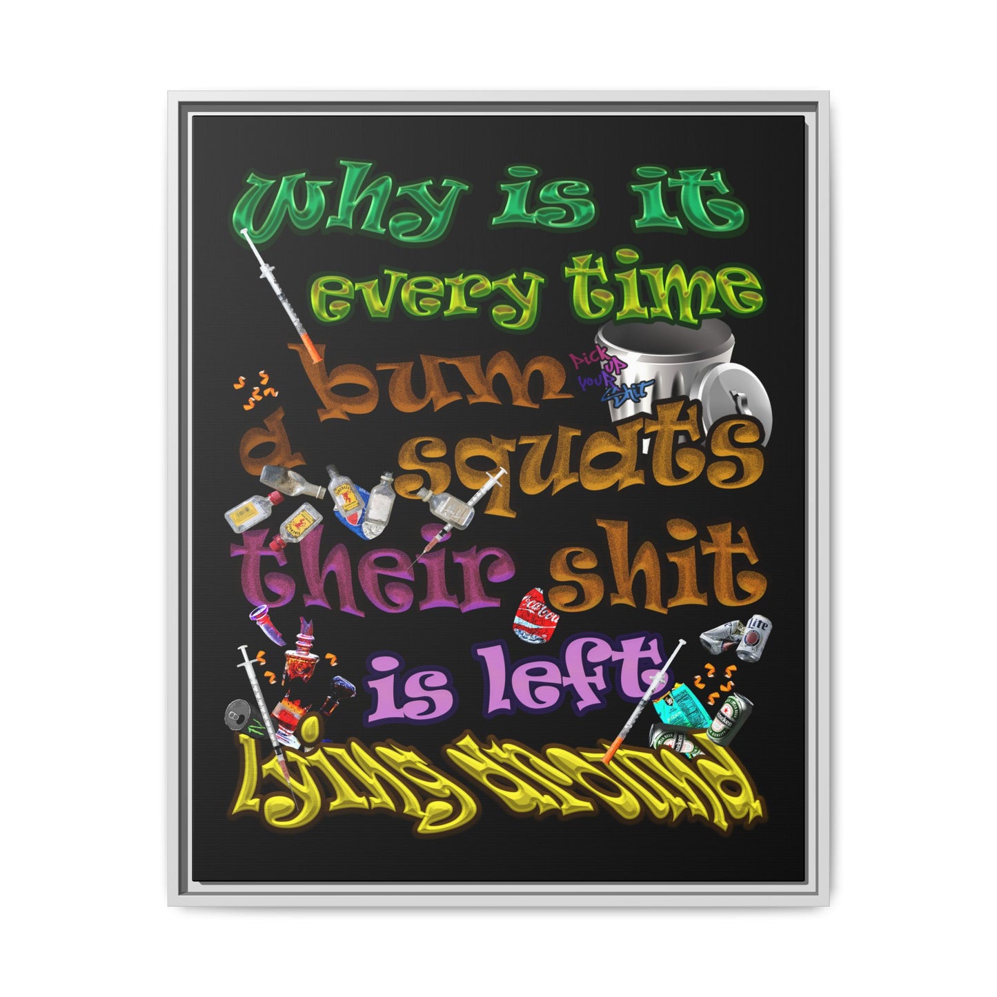 the bum's shit - framed canvas art (black)