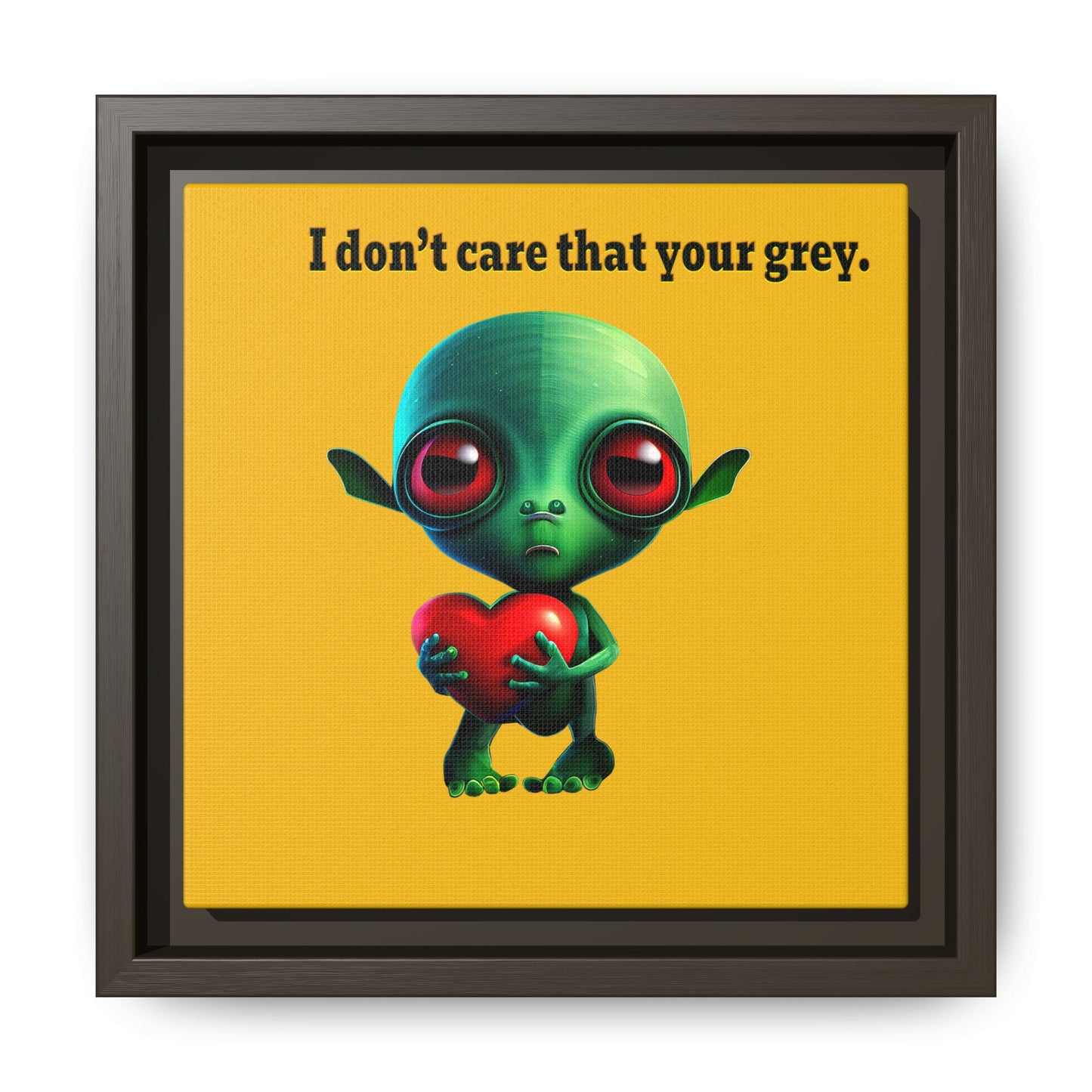 I don't care that your grey - framed canvas art (yellow)
