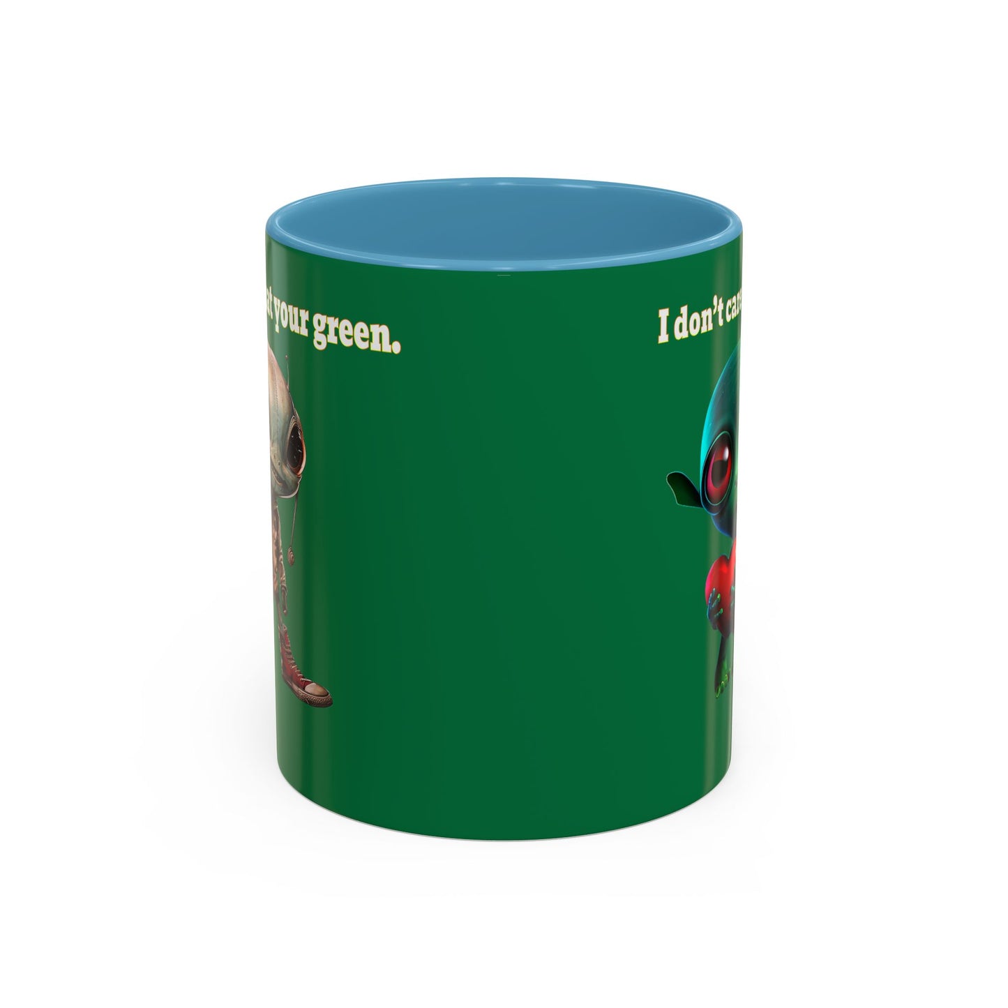 I don't care that your grey - Accent Mug (dark green)
