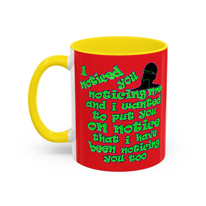 noticed you noticing - Accent Mug (red)