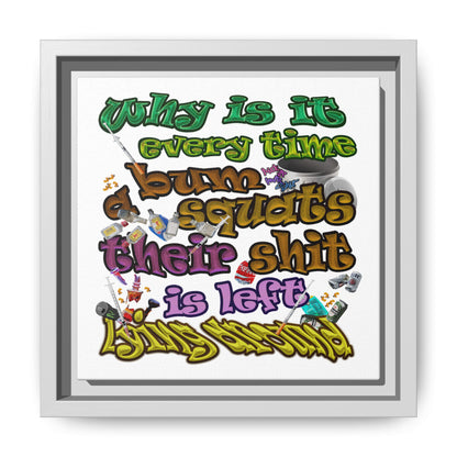 the bum's shit - framed canvas art (white)