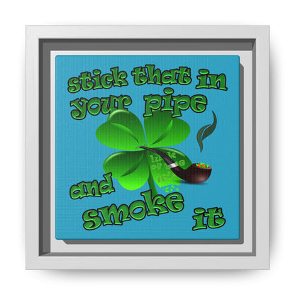 stick that in your pipe and smoke it - framed canvas art (turquoise)