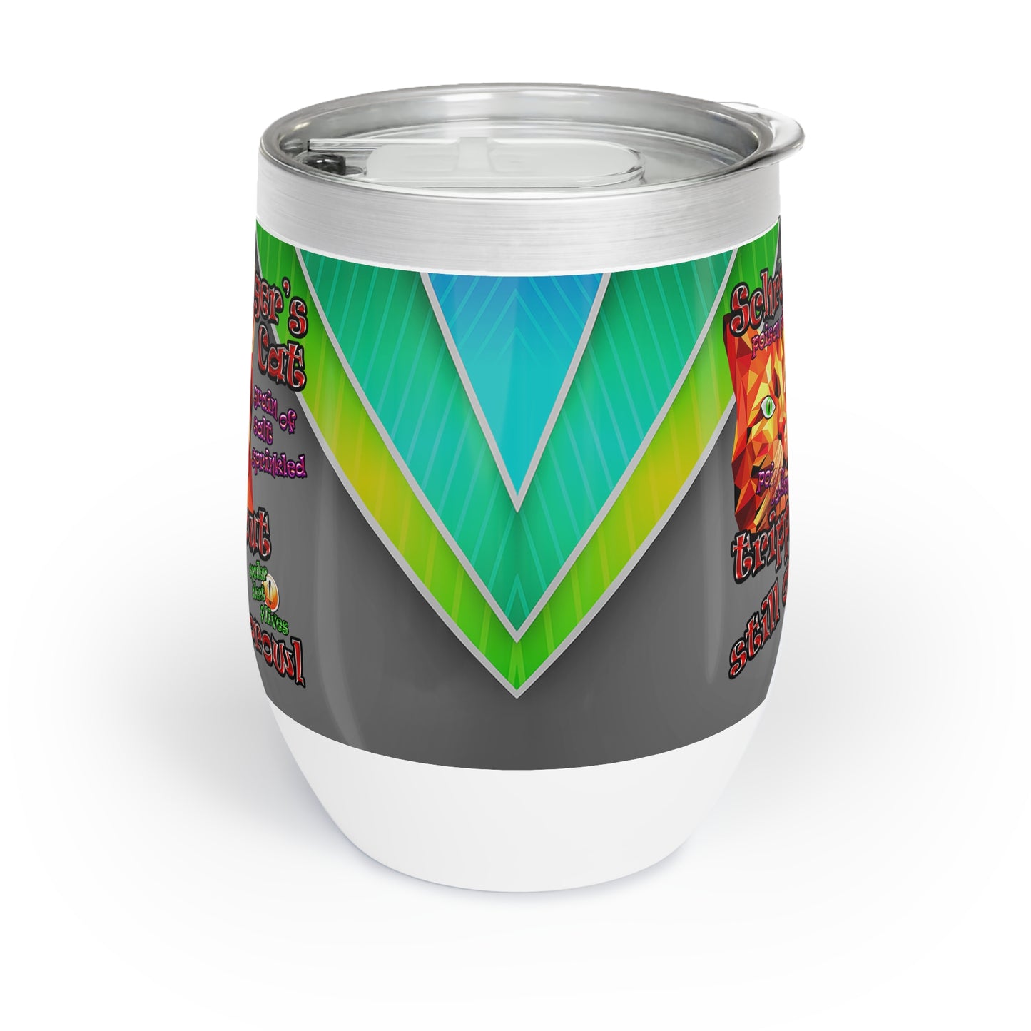 schrodinger's cat - Chill Wine Tumbler (rainbow split)