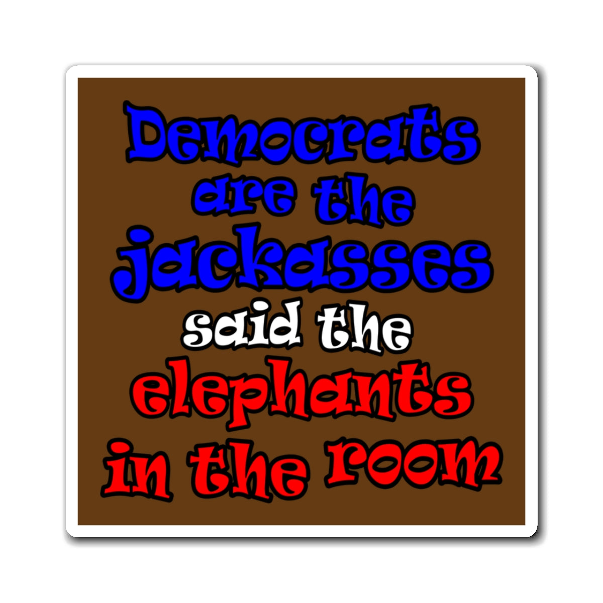 donkeys and elephants - Magnets - (brown)