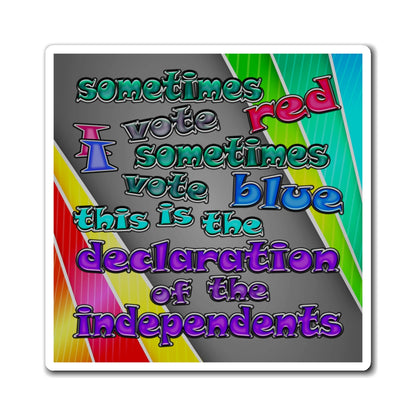 declaration of the independents - Magnets - (rainbow split)