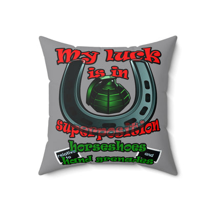my luck - Spun Polyester Square Pillow - (grey)
