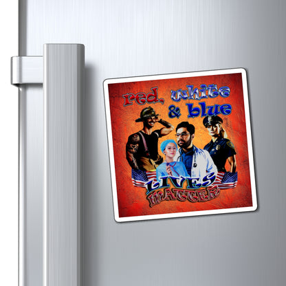 rw&b lives matter - Magnets - (burnt orange)