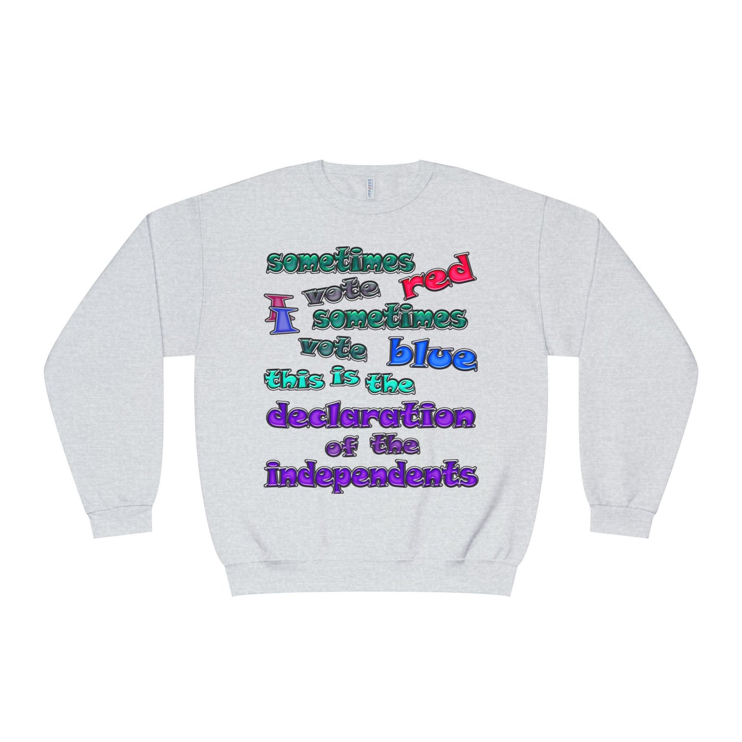 declaration of the independents - Unisex NuBlend® Crewneck Sweatshirt