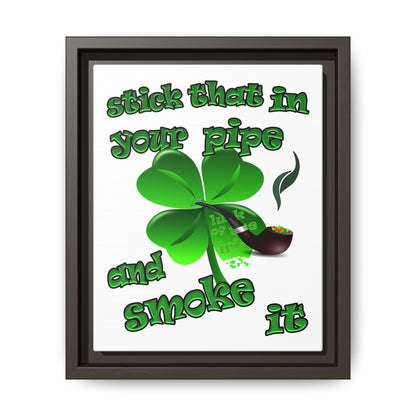 stick that in your pipe and smoke it - framed canvas art (white)