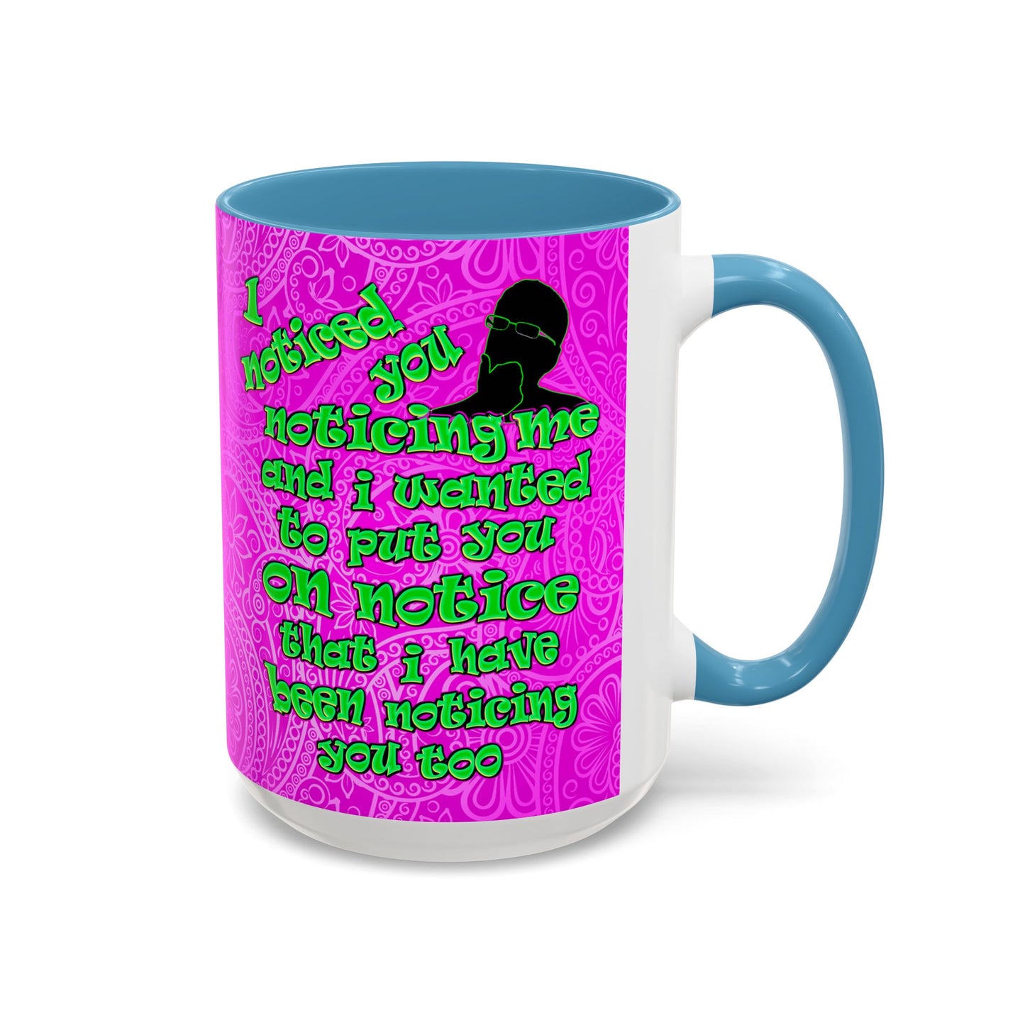 noticed you noticing - Accent Mug (pink swirl)