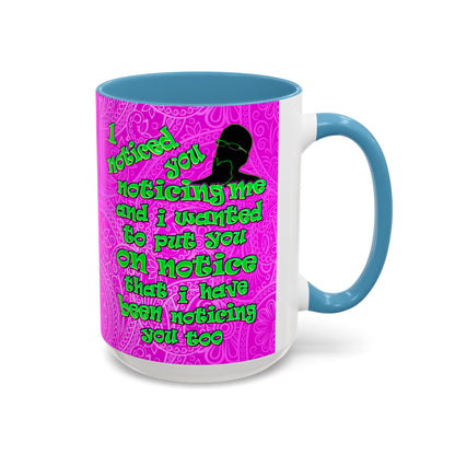 noticed you noticing - Accent Mug (pink swirl)