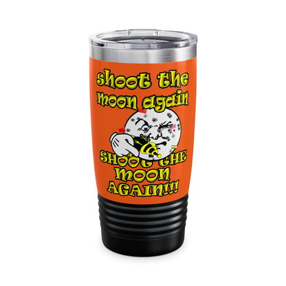 shoot the moon again - Ringneck Tumbler, 20oz (orange)