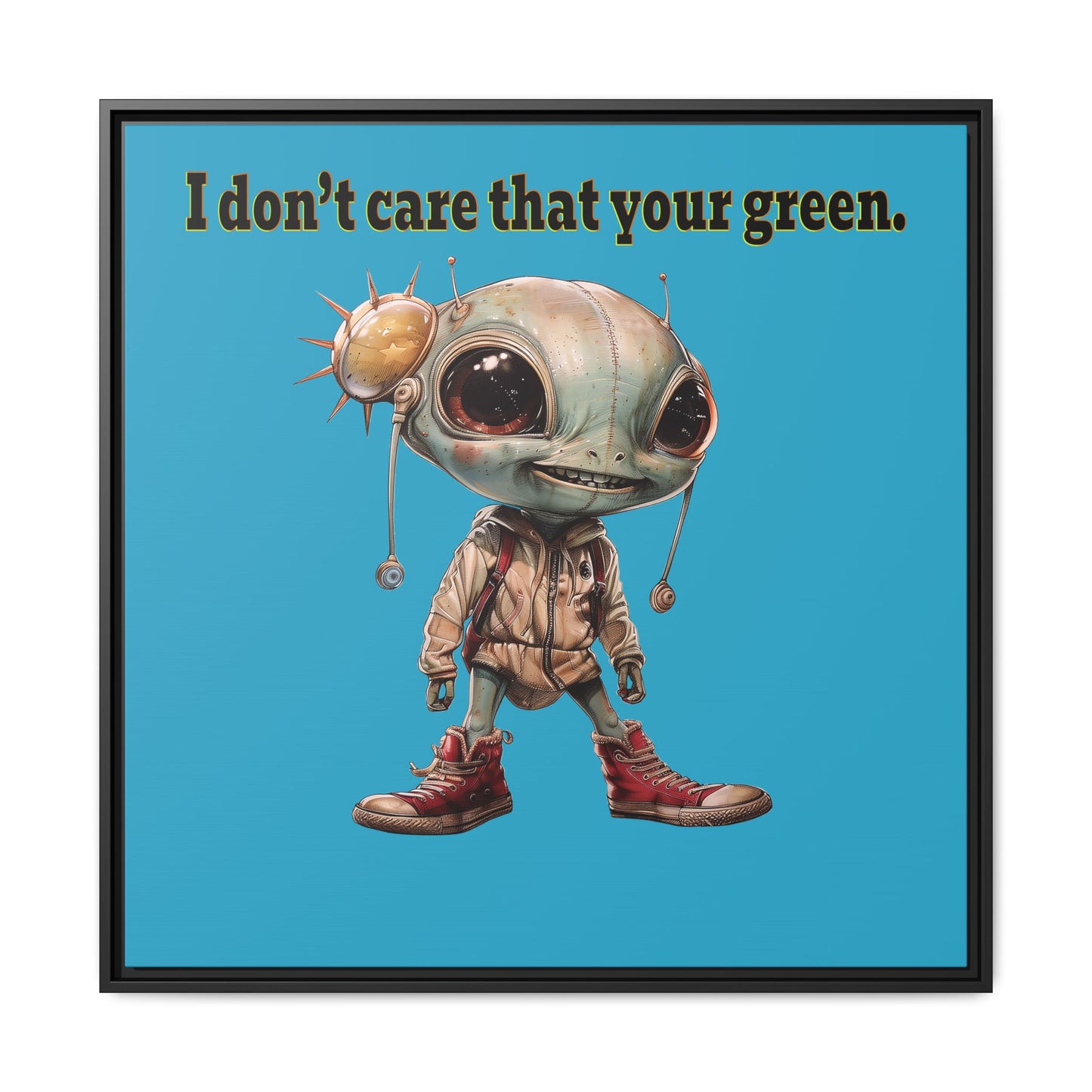 I don't care that your green - framed canvas art (turquoise)