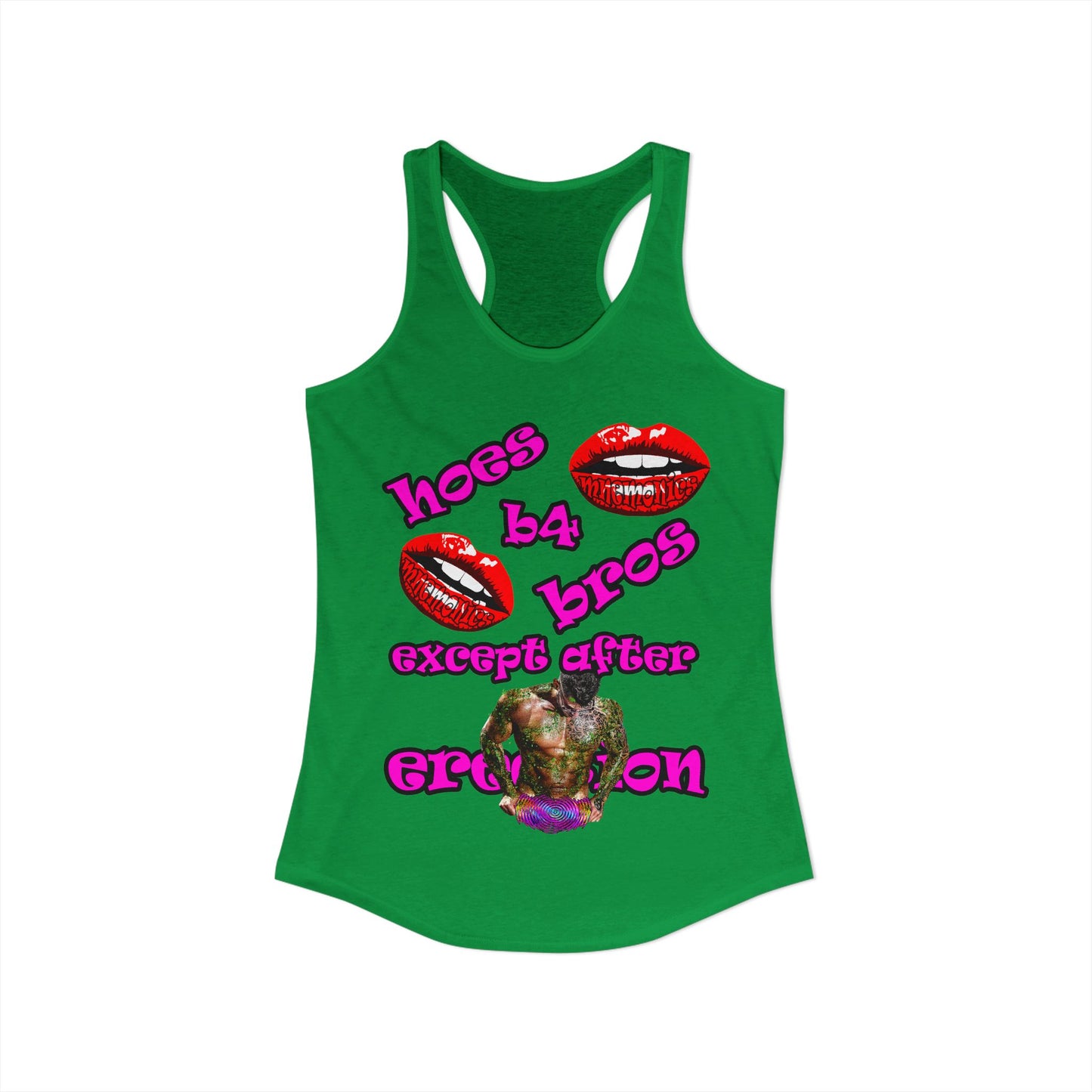 hoes b4 bros - Women's Ideal Racerback Tank