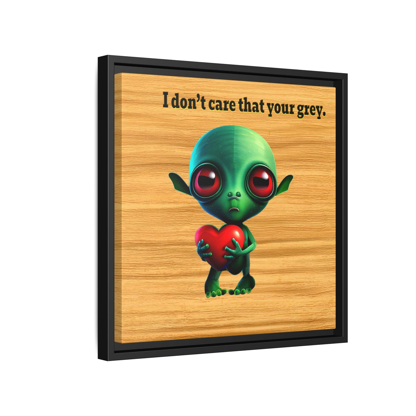 I don't care that your grey - framed canvas art (butterscotch wood finish)