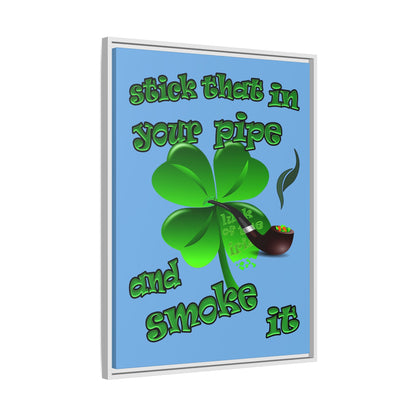 stick that in your pipe and smoke it - framed canvas art (light blue)