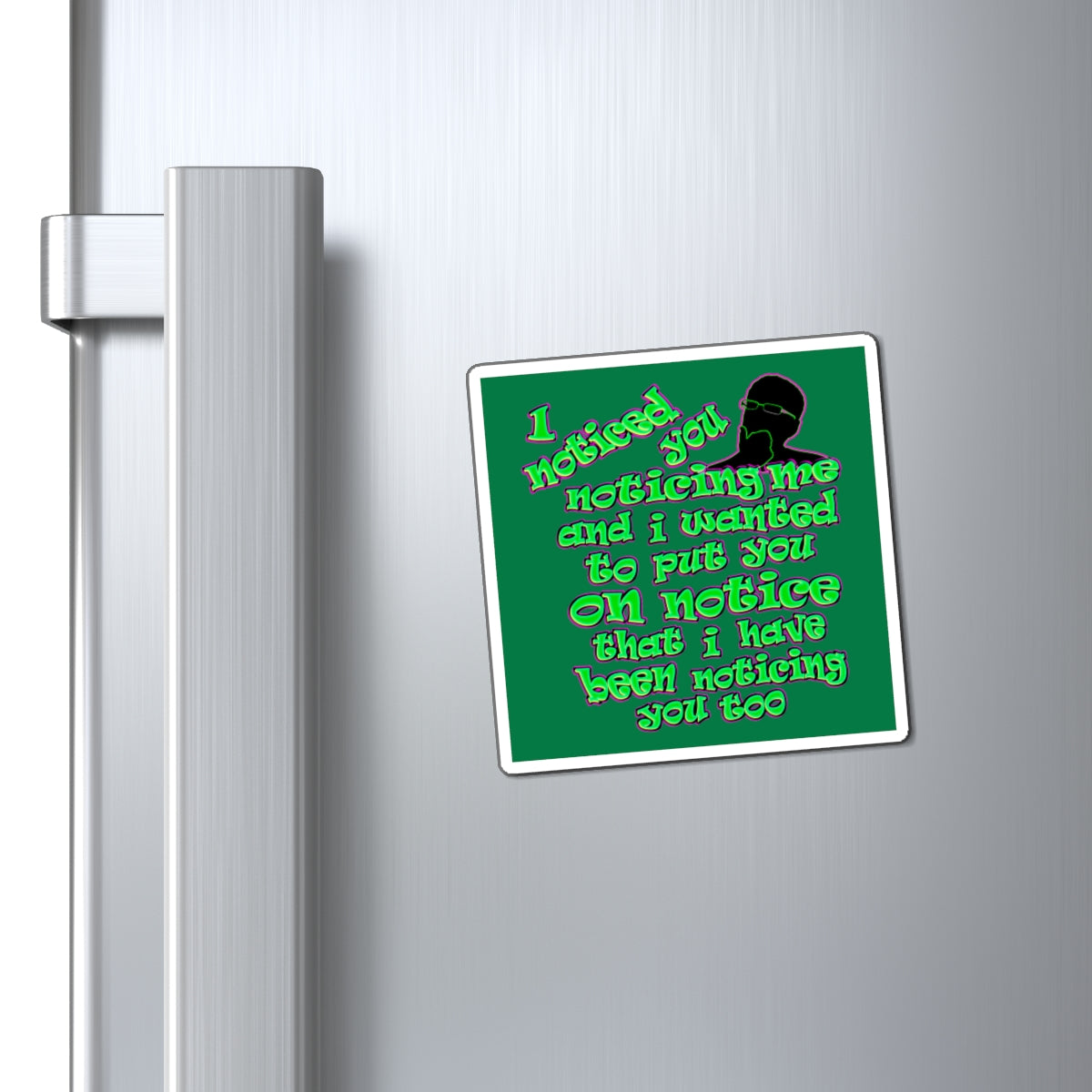 noticed you noticing - Magnets - (dark green)