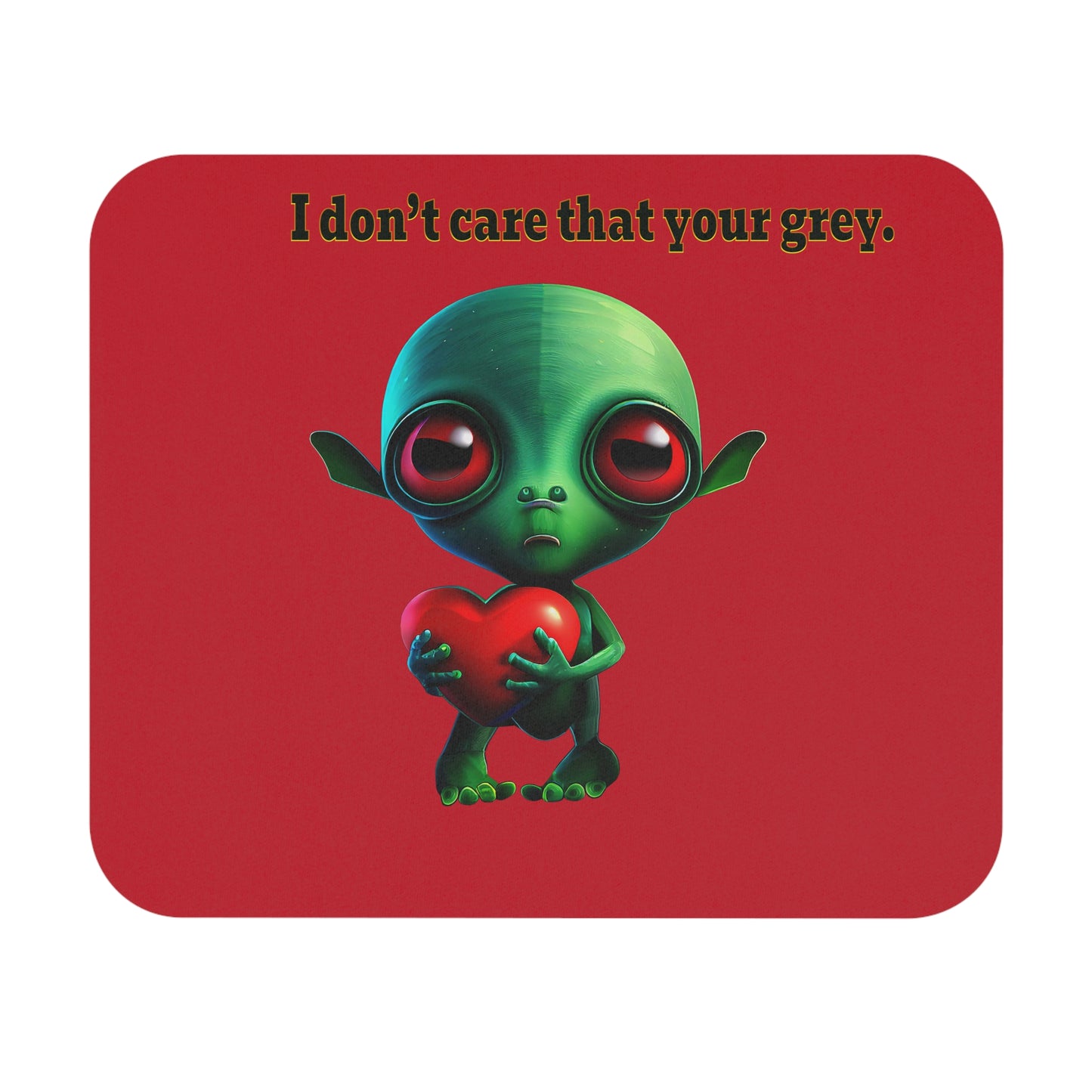 I don't care that your grey - Mouse Pad (Rectangle) (dark red)