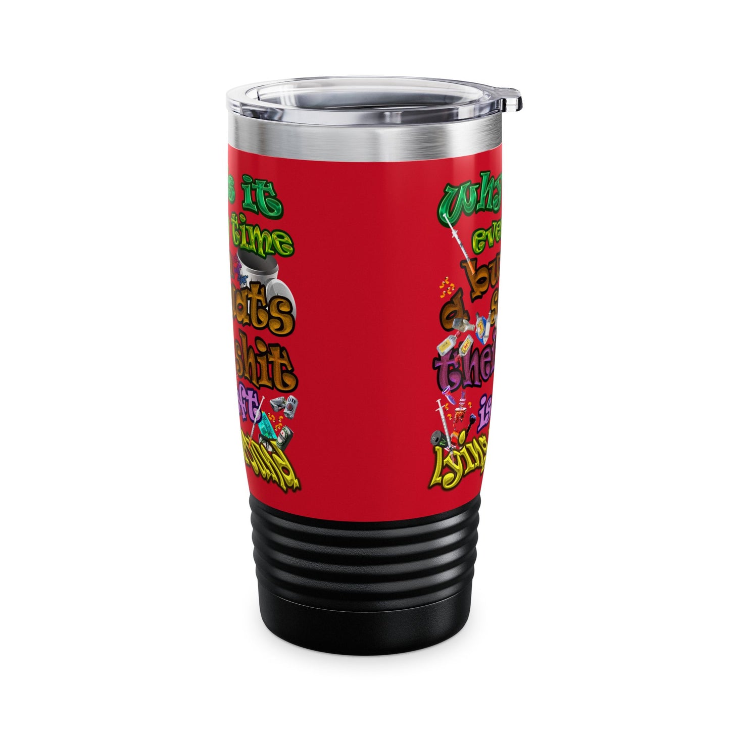 the bum's shit - Ringneck Tumbler, 20oz (dark red)